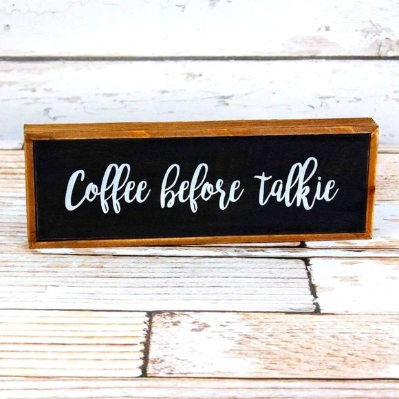 Coffe Before Talkie. Wooden Framed Sign. Table/Shelf Home Décor. NWT. - Picture 1 of 1